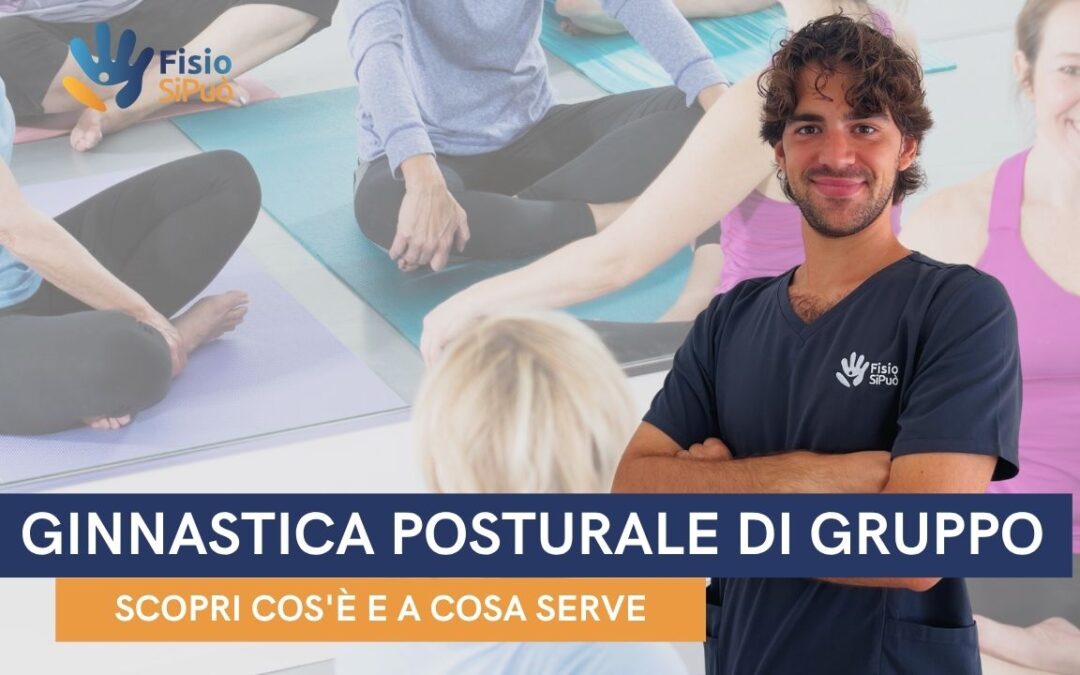 Ginnastica Posturale di Gruppo a Roma: Scopri Cos’è e a Cosa Serve